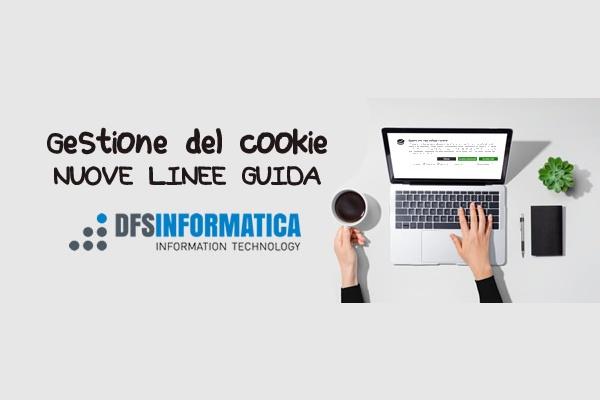 Nuove linee guida per l’utilizzo e la gestione del cookie 